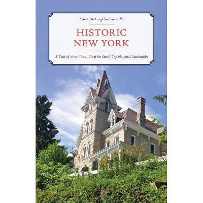Historic New York - by  Karen McLaughlin Cuccinello (Paperback)