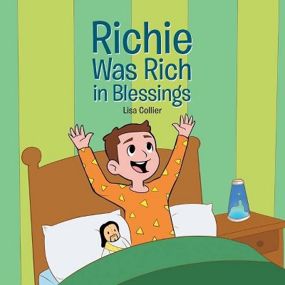 Richie Was Rich in Blessings - by  Lisa Collier (Paperback)