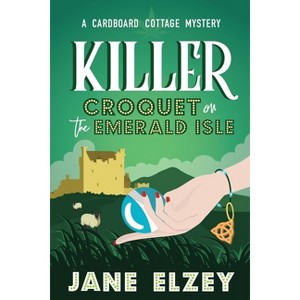 Killer Croquet on the Emerald Isle - by Jane Elzey - 1 of 1