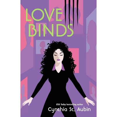 Love Binds - (Tails from the Alpha Art Gallery) by  Cynthia St Aubin (Paperback)