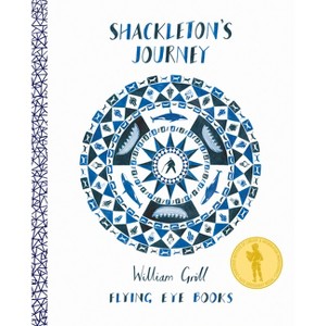 Shackleton's Journey - by  William Grill (Hardcover) - 1 of 1