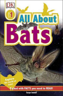 DK Readers L1: All about Bats - (DK Readers Level 1) by  Caryn Jenner (Paperback)