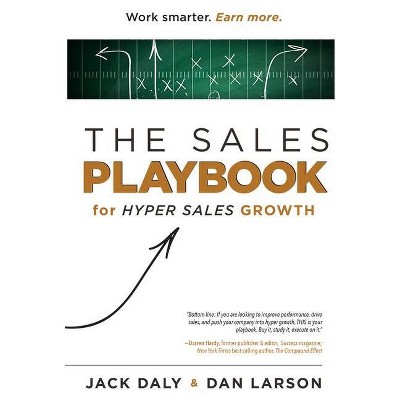 The Sales Playbook - by  Jack Daly & Dan Larson (Hardcover)