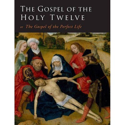 The Gospel of the Holy Twelve - by  G J Ouseley & G Ouseley (Paperback)