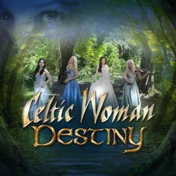 Destiny - Celtic Woman (CD)