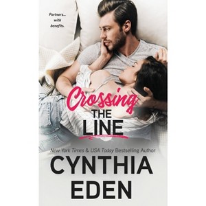 Crossing The Line - (Wilde Ways) by  Cynthia Eden (Paperback) - 1 of 1