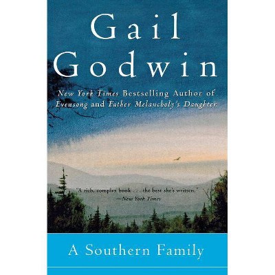 A Southern Family - by  Gail Godwin (Paperback)