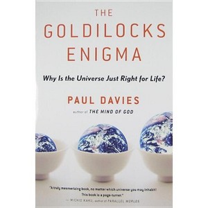 The Goldilocks Enigma - by  Paul Davies (Paperback) - 1 of 1