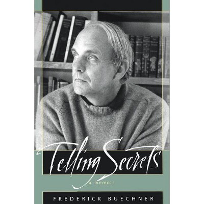 Telling Secrets - by  Frederick Buechner (Paperback)