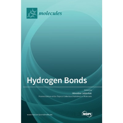 Hydrogen Bonds - (Hardcover)