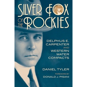 Silver Fox of the Rockies - by  Daniel Tyler (Paperback) - 1 of 1