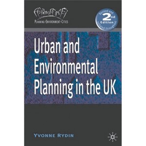 Urban and Environmental Planning in the UK - (Planning, Environment, Cities) 2nd Edition by  Yvonne Rydin (Paperback) - 1 of 1