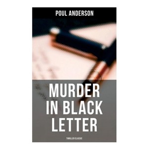 Murder in Black Letter (Thriller Classic) - by  Poul Anderson (Paperback) - 1 of 1