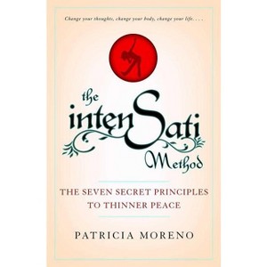 The Intensati Method - by  Patricia Moreno (Paperback) - 1 of 1