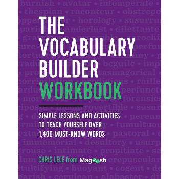 The Vocabulary Builder Workbook - by  Chris Lele & Magoosh (Paperback)