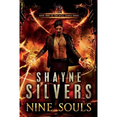 Nine Souls - (Nate Temple) by  Shayne Silvers (Paperback)