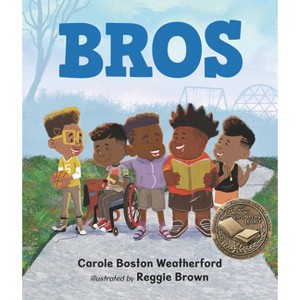 Bros - by  Carole Boston Weatherford (Hardcover) - 1 of 1
