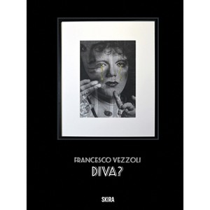 Francesco Vezzoli: Diva - by  Shai Baitel (Hardcover) - 1 of 1