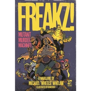 Freakz! - by  Michael Whelan (Hardcover) - 1 of 1