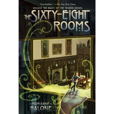 The Sixty-Eight Rooms - (Sixty-Eight Rooms Adventures) by  Marianne Malone (Paperback)