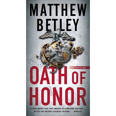 Oath of Honor, 2 - (Logan West Thrillers) by  Matthew Betley (Paperback)