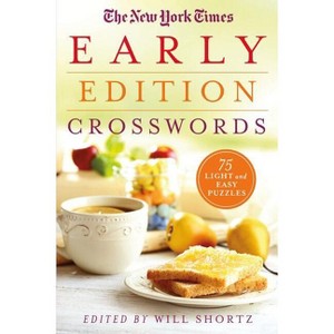 The New York Times Early Edition Crosswords - (Paperback) - 1 of 1