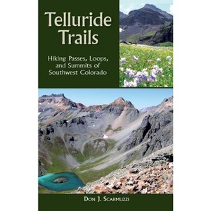 Telluride Trails - (Pruett) by  Don J Scarmuzzi (Paperback) - 1 of 1