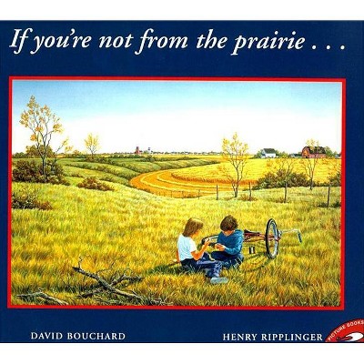 If You're Not from the Prairie - by  David Bouchard (Paperback)