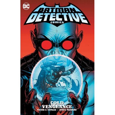 Batman: Detective Comics Vol. 4: Cold Vengeance - by  Peter J Tomasi (Paperback)