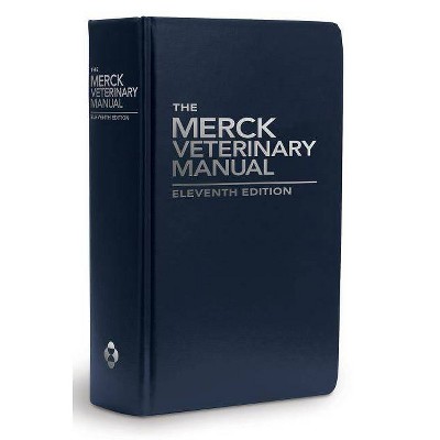 The Merck Veterinary Manual - 11th Edition by Susan E Aiello & Michael A  Moses (Hardcover)