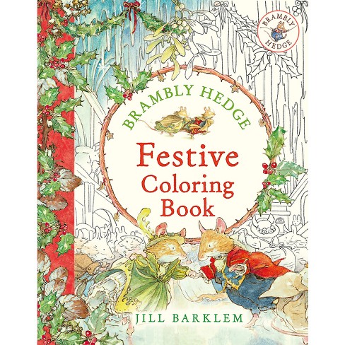 Brambly Hedge: Festive Coloring Book - By Jill Barklem (paperback