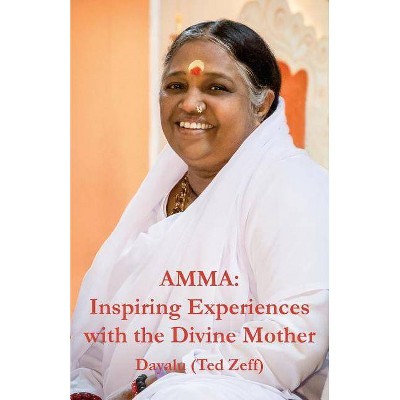 Amma - by  Ted Zeff (Paperback)