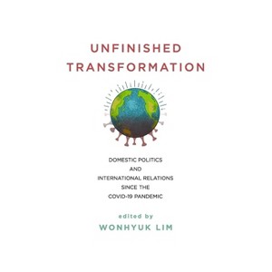 Unfinished Transformation - by  Wonhyuk Lim (Paperback) - 1 of 1