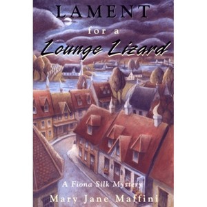 Lament for a Lounge Lizard - (Fiona Silk Mystery) by  Mary Jane Maffini (Paperback) - 1 of 1