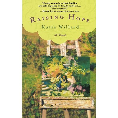 Raising Hope - by  Katie Willard (Paperback)