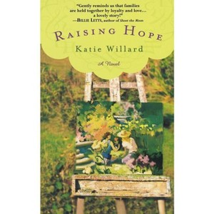 Raising Hope - by  Katie Willard (Paperback) - 1 of 1