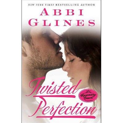 Twisted Perfection (Paperback) by Abbi Glines