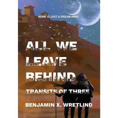 Leave The World Behind - By Rumaan Alam (hardcover) : Target