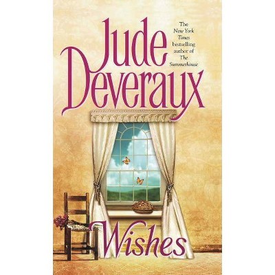 Wishes - by  Jude Deveraux (Paperback)