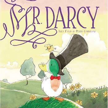 Mr. Darcy - by  Alex Field (Hardcover)