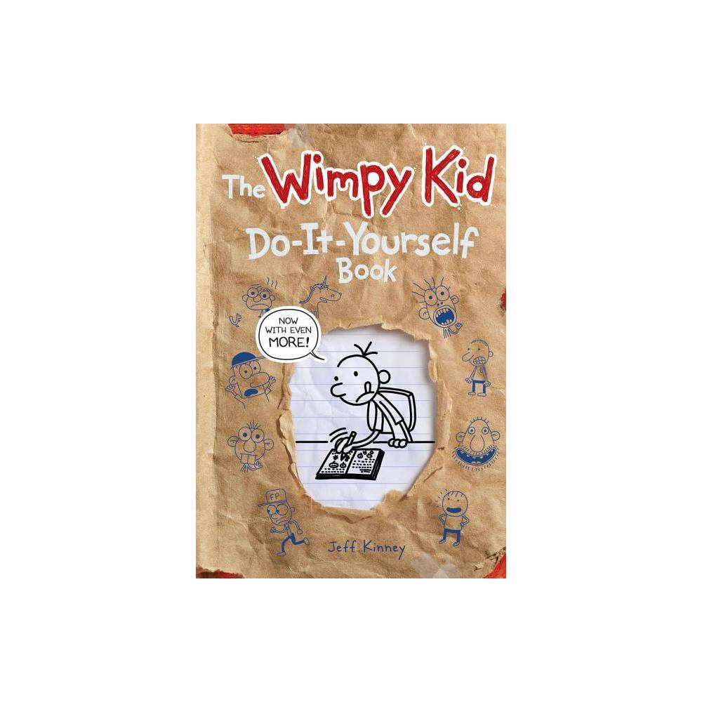 The Wimpy Kid Do-It-Yourself Book (revised and expanded edition) (Diary of a Wimpy Kid) by Jeff Kinney