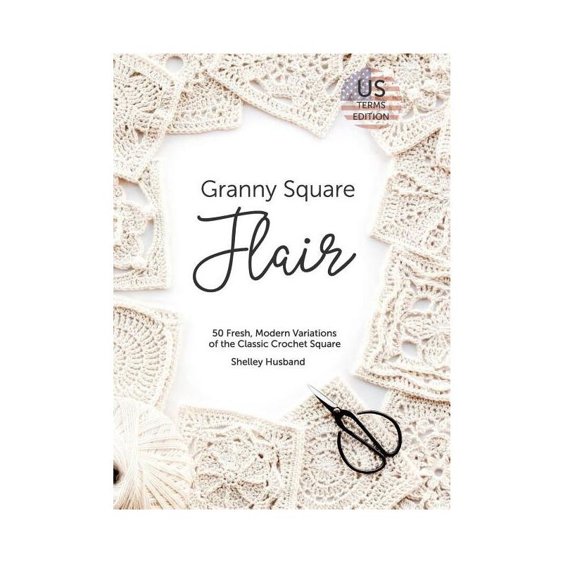 Granny Square Flair US Terms Edition - by Shelley Husband, 1 of 2