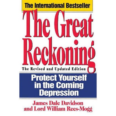 The Great Reckoning - by  James Dale Davidson (Paperback)