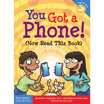 You Got a Phone! (Now Read This Book) - (Laugh & Learn(r)) by  Elizabeth Englander & Katharine Covino (Paperback)