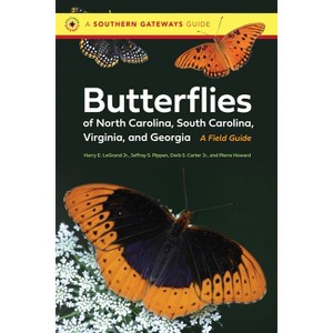 Butterflies of North Carolina, South Carolina, Virginia, and Georgia - (Southern Gateways Guides) (Paperback) - 1 of 1