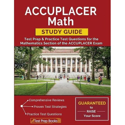 ACCUPLACER Math Study Guide - by  Test Prep Books (Paperback)