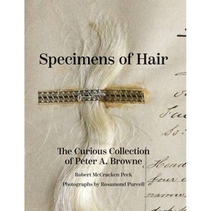 Specimens of Hair - by  Robert McCracken Peck (Hardcover) - 1 of 1
