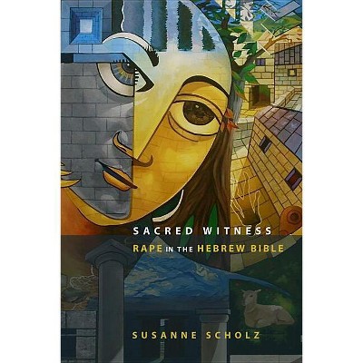 Sacred Witness - by  Susanne Scholz (Paperback)