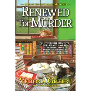 Renewed for Murder - (Blue Ridge Library Mystery) by  Victoria Gilbert (Hardcover) - 1 of 1