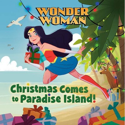 Christmas Comes to Paradise Island! (DC Super Heroes: Wonder Woman) - (Pictureback(r)) by  Lauren Clauss (Hardcover)